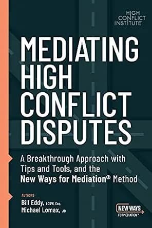 و دانلود نسخه کامل کتاب زبان اصلی Mediating High Conflict Disputes: A Breakthrough Approach with Tips and Tools and the New Ways for Mediation | دانلود کتاب خارجی