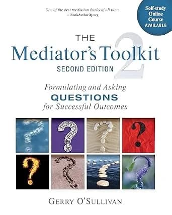 و دانلود نسخه کامل کتاب زبان اصلی The Mediator’s Toolkit, Second Edition: Formulating and Asking Questions for Successful Outcomes | دانلود کتاب خارجی