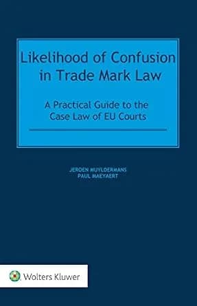 و دانلود نسخه کامل کتاب زبان اصلی Likelihood of Confusion in Trade Mark Law: A Practical Guide to the Case Law of EU Courts | دانلود کتاب خارجی