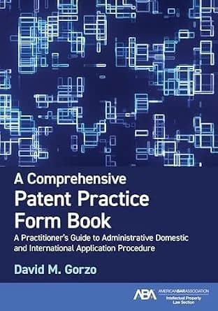 و دانلود نسخه کامل کتاب زبان اصلی A Comprehensive Patent Practice Form Book: A Practitioner’s Guide to Administrative Domestic and International Application Procedure | دانلود کتاب خارجی