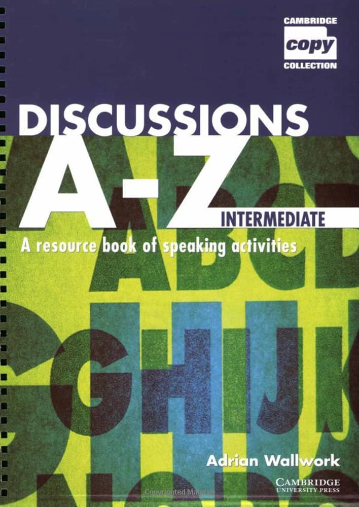 کتاب Discussions A-Z Intermediate (بحث‌های آزاد، سطح متوسط) نسخه انگلیسی PDF