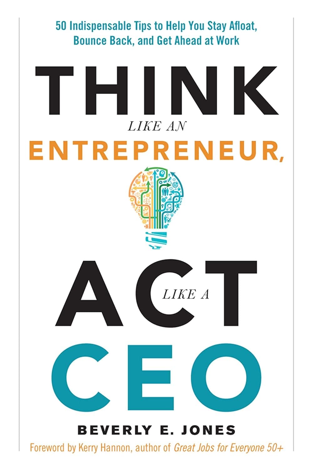 کتاب Think Like an Entrepreneur, Act Like a CEO (مانند یک کارآفرین بیندیشید) نسخه انگلیسی PDF | بِوِرلی ای. جونز