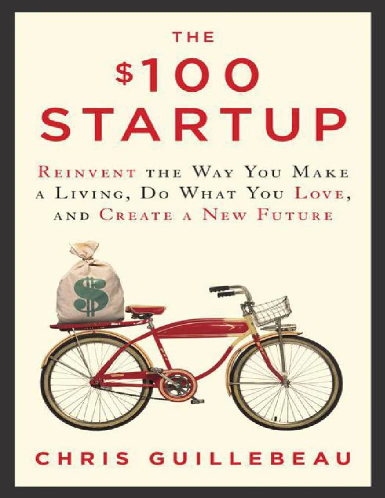 کتاب The $100 Startup (استارتاپ ۱۰۰ دلاری) نسخه انگلیسی PDF | کریس گیلهبو — تصویر ۲