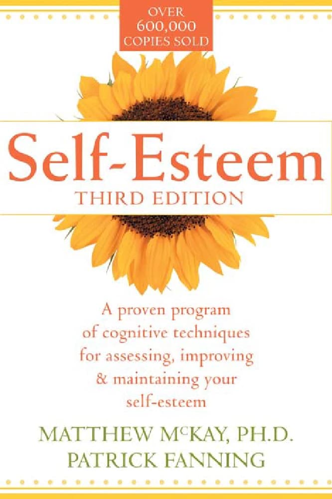 کتاب Self-Esteem (برنامه اثبات‌شده تکنیک‌های شناختی برای عزت‌نفس) نسخه انگلیسی PDF | متیو مک‌کی