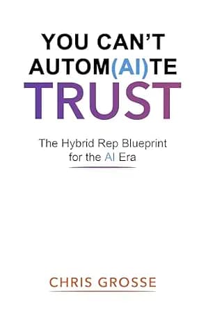 و دانلود نسخه کامل کتاب زبان اصلی You Can’t Autom(AI)te Trust: The Hybrid Rep Blueprint for the AI Era | دانلود کتاب خارجی
