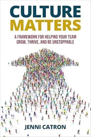 و دانلود نسخه کامل کتاب زبان اصلی Culture Matters: A Framework for Helping Your Team Grow, Thrive, and Be Unstoppable | دانلود کتاب خارجی