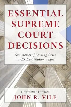و دانلود نسخه کامل کتاب زبان اصلی Essential Supreme Court Decisions: Summaries of Leading Cases in U.S. Constitutional Law | دانلود کتاب خارجی