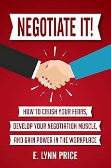 و دانلود نسخه کامل کتاب زبان اصلی Negotiate It!: How to Crush Your Fears, Develop Your Negotiation Muscle, and Gain Power in the Workplace | دانلود کتاب خارجی