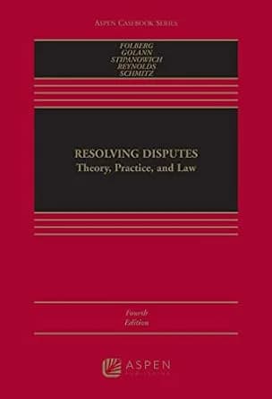 و دانلود نسخه کامل کتاب زبان اصلی Resolving Disputes: Theory, Practice, and Law (Aspen Casebook Series) | دانلود کتاب خارجی