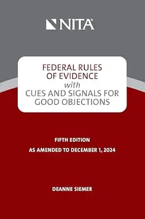 و دانلود نسخه کامل کتاب زبان اصلی Federal Rules of Evidence with Cues and Signals for Good Objections (NITA) | دانلود کتاب خارجی