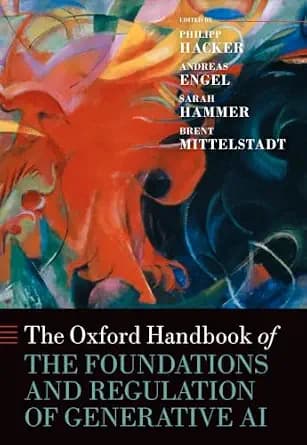 و دانلود نسخه کامل کتاب زبان اصلی The Oxford Handbook of the Foundations and Regulation of Generative AI (Oxford Handbooks) | دانلود کتاب خارجی