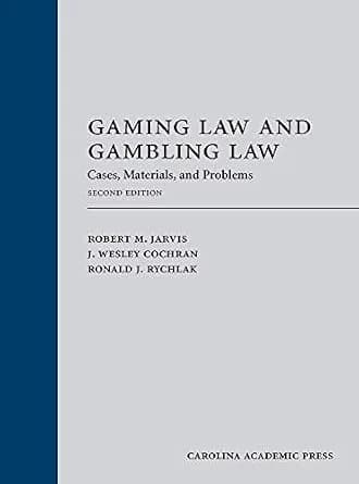 و دانلود نسخه کامل کتاب زبان اصلی Gaming Law and Gambling Law: Cases, Materials, and Problems, Second Edition | دانلود کتاب خارجی