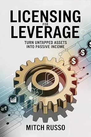 و دانلود نسخه کامل کتاب زبان اصلی Licensing For Leverage: Turn Untapped Assets Into Passive Income | دانلود کتاب خارجی
