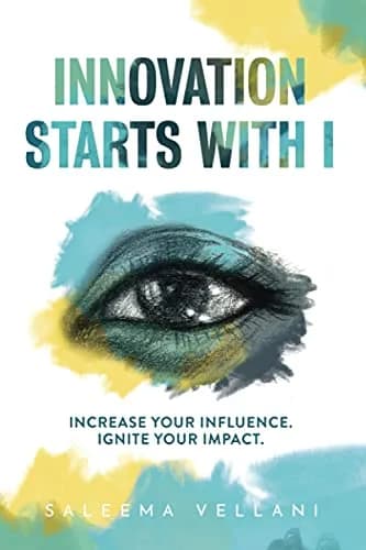 و دانلود نسخه کامل کتاب زبان اصلی Innovation Starts With I: Increase Your Influence. Ignite Your Impact. Kindle Edition | دانلود کتاب خارجی