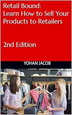 و دانلود نسخه کامل کتاب زبان اصلی Retail Bound: Learn How to Sell Your Products to Retailers, 2nd Edition | دانلود کتاب خارجی