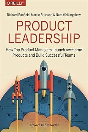 و دانلود نسخه کامل کتاب زبان اصلی Product Leadership: How Top Product Managers Launch Awesome Products and Build Successful Teams | دانلود کتاب خارجی