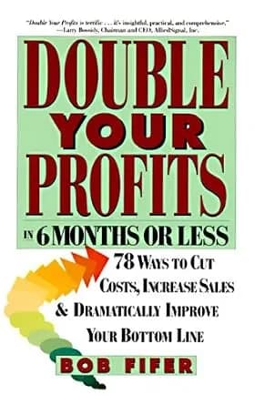 و دانلود نسخه کامل کتاب زبان اصلی Double Your Profits: In Six Months or Less | دانلود کتاب خارجی