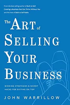 و دانلود نسخه کامل کتاب زبان اصلی The Art of Selling Your Business: Winning Strategies & Secret Hacks for Exiting on Top | دانلود کتاب خارجی