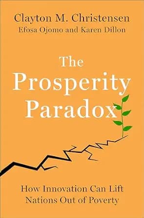 و دانلود نسخه کامل کتاب زبان اصلی The Prosperity Paradox: How Innovation Can Lift Nations Out of Poverty | دانلود کتاب خارجی