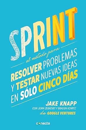و دانلود نسخه کامل کتاب زبان اصلی Sprint: El método para resolver problemas y testar nuevas ideas en solo 5 días (Spanish Edition) | دانلود کتاب خارجی