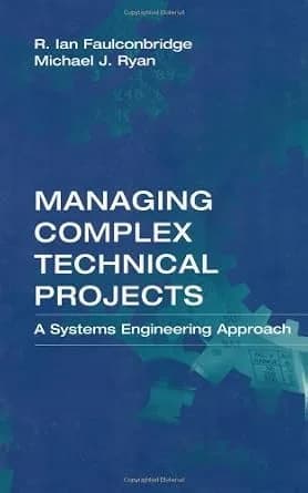 و دانلود نسخه کامل کتاب زبان اصلی Managing Complex Technical Projects: A Systems Engineering Approach (Artech House Technology Management and Professional Developm) | دانلود کتاب خارجی