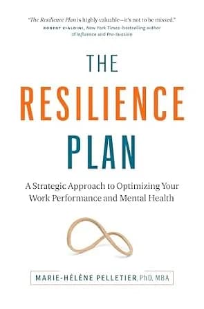 و دانلود نسخه کامل کتاب زبان اصلی The Resilience Plan: A Strategic Approach to Optimizing Your Work Performance and Mental Health | دانلود کتاب خارجی