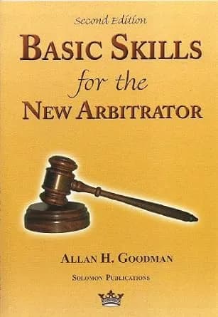 و دانلود نسخه کامل کتاب زبان اصلی Basic Skills for the New Arbitrator, Second Edition | دانلود کتاب خارجی