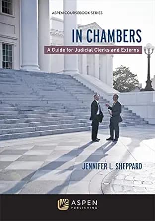 و دانلود نسخه کامل کتاب زبان اصلی In Chambers: A Guide for Judicial Clerks and Externs (Aspen Coursebook Series) | دانلود کتاب خارجی