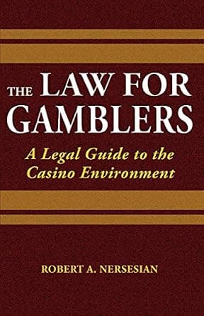 و دانلود نسخه کامل کتاب زبان اصلی The Law for Gamblers: A Legal Guide to the Casino Environment | دانلود کتاب خارجی