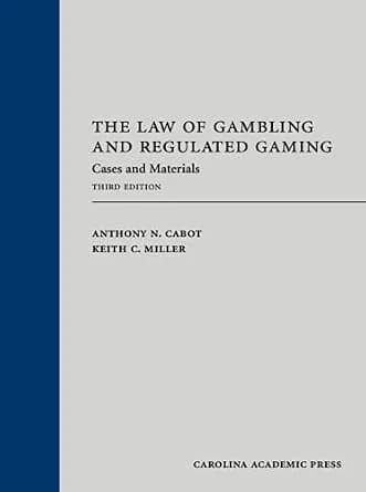 و دانلود نسخه کامل کتاب زبان اصلی The Law of Gambling and Regulated Gaming: Cases and Materials, Third Edition | دانلود کتاب خارجی
