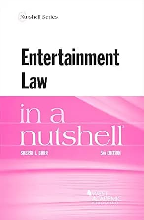 و دانلود نسخه کامل کتاب زبان اصلی Entertainment Law in a Nutshell (Nutshells) | دانلود کتاب خارجی