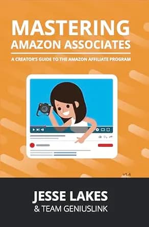 و دانلود نسخه کامل کتاب زبان اصلی Mastering Amazon Associates: A Creator’s Guide To The Amazon Affiliate Program (v1.4) | دانلود کتاب خارجی