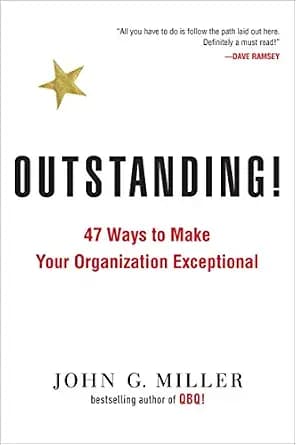 و دانلود نسخه کامل کتاب زبان اصلی Outstanding!: 47 Ways to Make Your Organization Exceptional | دانلود کتاب خارجی