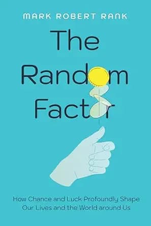 و دانلود نسخه کامل کتاب زبان اصلی The Random Factor: How Chance and Luck Profoundly Shape Our Lives and the World around Us | دانلود کتاب خارجی
