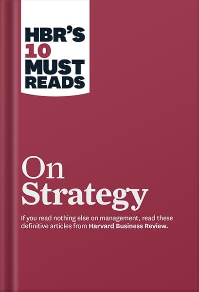 دانلود کتاب فارسی HBR’s 10 Must Reads on Strategy (including featured article “What Is Strategy?” by Michael E. Porter) by Harvard Business Review