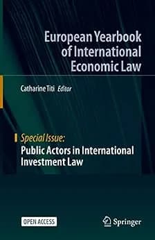 و دانلود نسخه کامل کتاب زبان اصلی Public Actors in International Investment Law (European Yearbook of International Economic Law) | دانلود کتاب خارجی