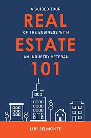 و دانلود نسخه کامل کتاب زبان اصلی Real Estate 101: A Guided Tour of the Business With an Industry Veteran | دانلود کتاب خارجی