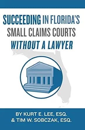 و دانلود نسخه کامل کتاب زبان اصلی Succeeding In Florida’s Small Claims Courts Without A Lawyer | دانلود کتاب خارجی