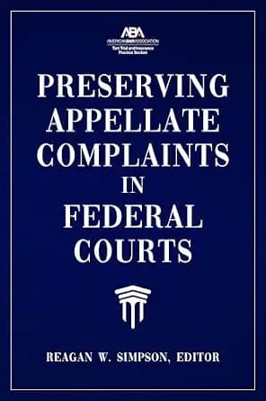 و دانلود نسخه کامل کتاب زبان اصلی Preserving Appellate Complaints in Federal Courts | دانلود کتاب خارجی