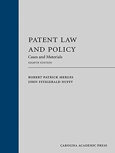 و دانلود نسخه کامل کتاب زبان اصلی Patent Law and Policy: Cases and Materials, Eighth Edition 8th Edition | دانلود کتاب خارجی