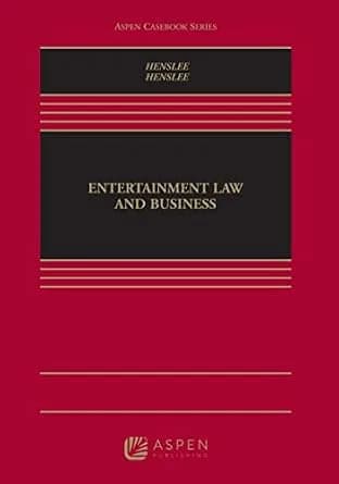 و دانلود نسخه کامل کتاب زبان اصلی Entertainment Law and Business (Aspen Casebook Series) | دانلود کتاب خارجی