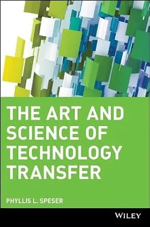 و دانلود نسخه کامل کتاب زبان اصلی The Art and Science of Technology Transfer | دانلود کتاب خارجی