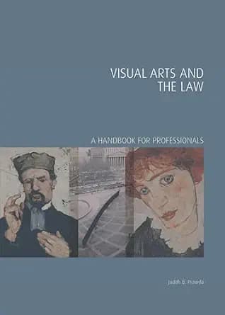 و دانلود نسخه کامل کتاب زبان اصلی Visual Arts and the Law: A Handbook for Professionals (Handbooks in International Art Business) | دانلود کتاب خارجی