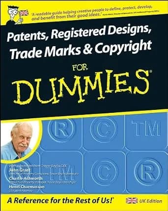 و دانلود نسخه کامل کتاب زبان اصلی Patents, Registered Designs, Trade Marks and Copyright For Dummies | دانلود کتاب خارجی