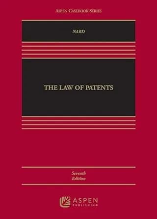 و دانلود نسخه کامل کتاب زبان اصلی The Law of Patents (Aspen Casebook Series) | دانلود کتاب خارجی