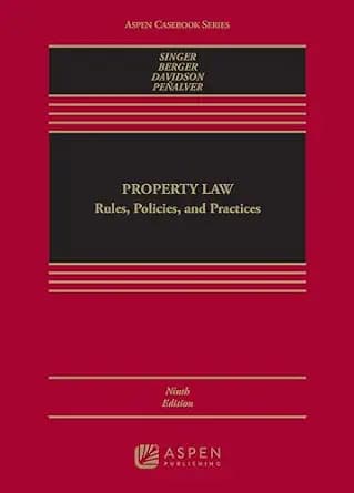 و دانلود نسخه کامل کتاب زبان اصلی Property Law: Rules, Policies, and Practices (Aspen Casebook Series) | دانلود کتاب خارجی