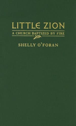کتاب Little Zion: A Church Baptized by Fire نسخه کامل