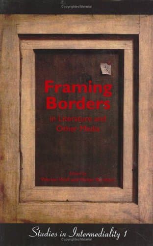 کتاب Framing Borders in Literature and Other Media (Studies in Intermediality 1) نسخه کامل