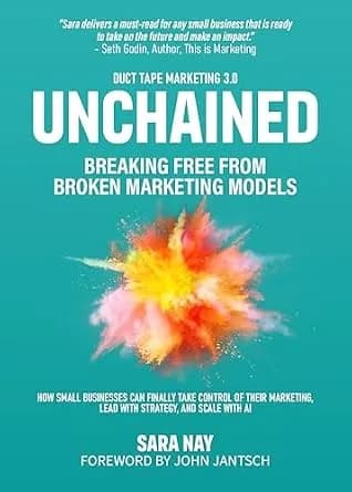 و دانلود نسخه کامل کتاب زبان اصلی Unchained: Breaking Free from Broken Marketing Models: How Small Businesses Can Finally Take Control of Their Marketing, Lead with Strategy, and Scale with AI |