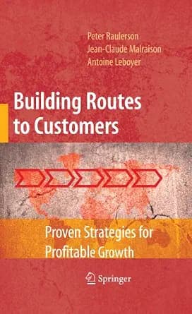 و دانلود نسخه کامل کتاب زبان اصلی Building Routes to Customers: Proven Strategies for Profitable Growth | دانلود کتاب خارجی